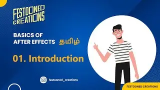 01. Introduction | Complete basic course for After Effects in Tamil
