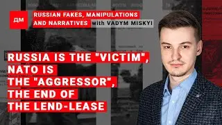 Russian fakes, manipulations and narratives / Briefing by Vadym Miskyi #15