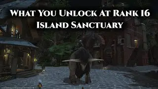 FFXIV Island Sanctuary Rank 16 Unlocks Guide