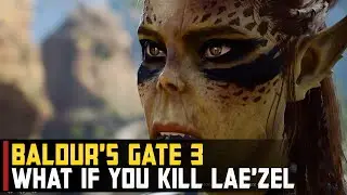 Lae'zel reaction to resurrecting after killing her | Baldur's Gate 3