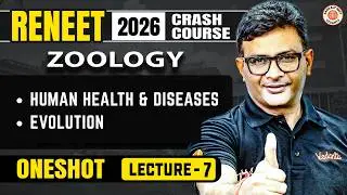 ReNEET 2026 FREE Crash Course | Evolution + Human health and diseases | Zoology Lecture 7 | MD Sir