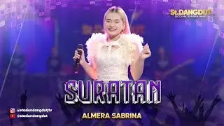 SURATAN - ALMERA SABRINA | STASIUN DANGDUT JTV