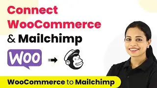 How to Connect WooCommerce & Mailchimp - WooCommerce Mailchimp  Integration