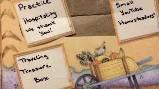 Traveling Treasure Box |  Small YouTube Homesteaders
