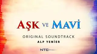 Aşk ve Mavi - Soundtrack - Ali ile Mavi