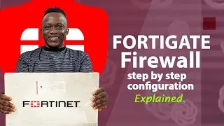 ​FortiGate Firewall Initial Setup: Enterprise Configuration Step-by-Step (FortiOS 7.x)
