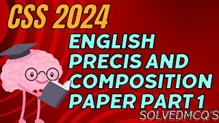 CSS 2024, English Precis & Composition (part 1)MCQ Paper with Solution