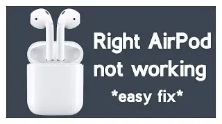 Right AirPod Not Working/Connection FIX