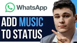 HOW TO ADD MUSIC TO WHATSAPP STATUS 2023! (FULL GUIDE) 2025