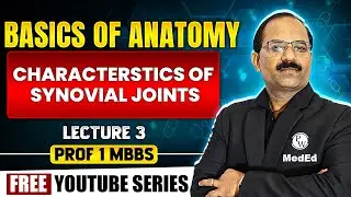 Characterstics of Synovial Joints | Basics of Anatomy | Dr. Pradeep Pawar