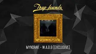 MYNDRAK - w.a.b.b [Exclusive]