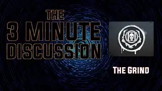 3 Minute Discussion - The Grind | Dead By Daylight | Game Discussion