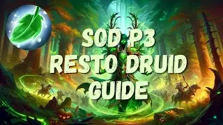 Sod Phase 3 Restoration Druid Guide | Runes Talents Rotation | Beginner's Guide