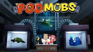 Welcome to the world of Podmobs (Minecraft Bedrock Game)