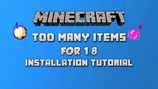 Minecraft 1.8 - Too Many Items Installation Tutorial