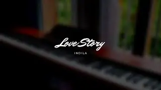 Love Story - Indila (Piano Cover)