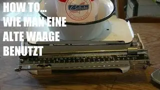 How to  ...   Alte Küchenwaage