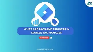 Google Tag Manager - Learn How to Create Tags & Triggers in Google Tag Manager