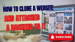 HOW TO CLONE A WEBSITE AND EDIT THE NECESSARY DETAILS TO MAKE IT YOURS [WITH BACKEND]