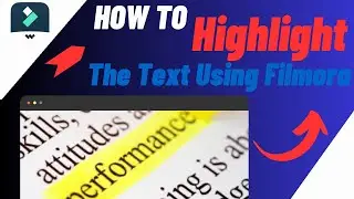 How To Highlight Text In Filmora - Step By Step