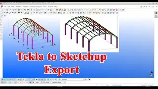 How to export or convert a tekla file to sketchup file