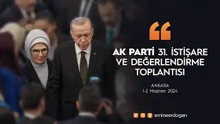 AK Parti 31. İstişare ve Değerlendirme Toplantısı