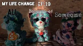 |Beanie boo series| My life change |S2~Ep.19|“All because of someone”