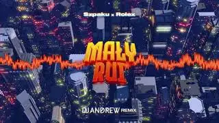 Szpaku x Rolex - MAŁY RUI (DJ ANDREW REMIX)