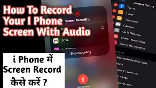 How To Record Your I Phone Screen With Audio i Phone Mai Scren Recording कैसे करे ? #iphone  #viral