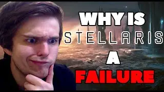 These Problems Keep Stellaris From Reaching Legendary Status!