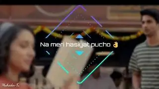Khairiyat | Arijit Singh | Chhichhore | Sushant Singh Rajput | Shraddha Kapoor | WhatsApp Status