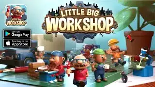 Little Big Workshop Gameplay (Android,IOS)