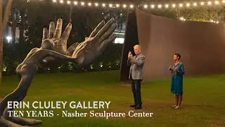 Erin Cluley Gallery Ten Years - Nasher Sculpture Center
