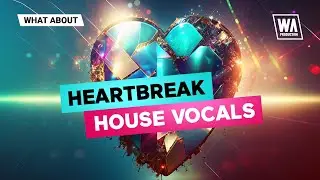 Heartbreak House Vocals | Deep House Vocal Loops & Kits