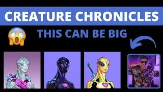 WHY I'M BULLISH ON CREATURE CHRONICLES.. (TOP 3 NFT MINTS)