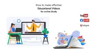 How to make Study Videos for Online Education | online educational video