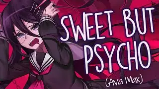 「Nightcore」→ Sweet but Psycho (Ava Max) Lyrics