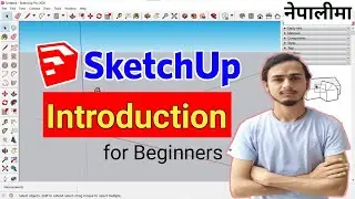 SketchUp Introduction for Beginners | SketchUp | Sketchup Tips for Beginners in Nepali |