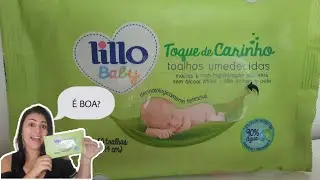 TOALHAS UMEDECIDAS LILLO BABY | O QUE ACHEI? | VALE A PENA?