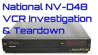 EW0146 - National NV-D48 VCR Investigation Teardown