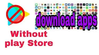 without play Store app download (बिना प्ले स्टोर एप्प डाउनलोड करना सीखें)🤩🤩🤩😱