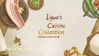 Liyue's Cuisine Collection | Gourmet Tour Issue No. 3 | Genshin Impact [JP Dub - EN Sub]