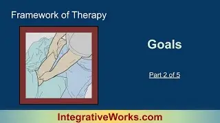 Framework of Therapy 2 - Goals