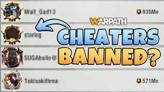 Warpath - First Wave Of Anti-Cheating Bans | (True or Speculation?)