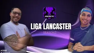 LIGA LANCASTER S3 -  GRANDE FINAL
