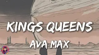 Ava Max - Kings & Queens || Lyrics