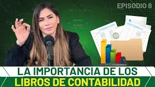La Importancia de los Libros de Contabilidad.