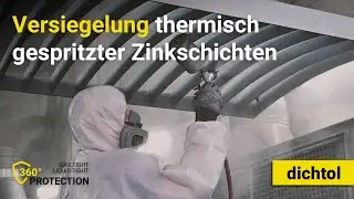 Effektiver Korrosionsschutz: Versiegelung thermisch gespritzter Zinkschichten mit dichtol | DIAMANT
