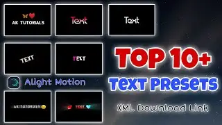 Alight Motion Text Preset Link | Alight Motion Presets Pack