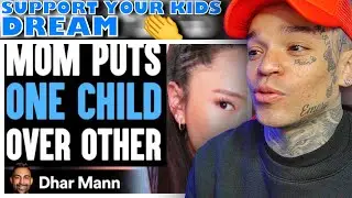 Dhar Mann - MOM Puts ONE CHILD Over Other, What Happens Is Shocking [reaction]